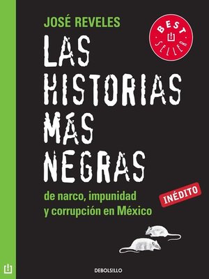 cover image of Las historias más negras de narco, impunidad y corrupción en México